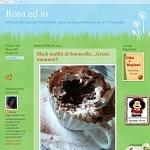 Rosa ed io